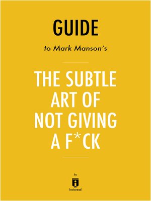 cover image of Guide to Mark Manson's The Subtle Art of Not Giving a F*ck by Instaread
